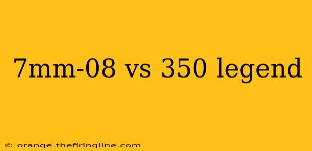 7mm-08 vs 350 legend