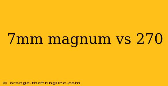 7mm magnum vs 270