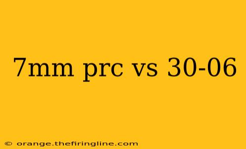 7mm prc vs 30-06