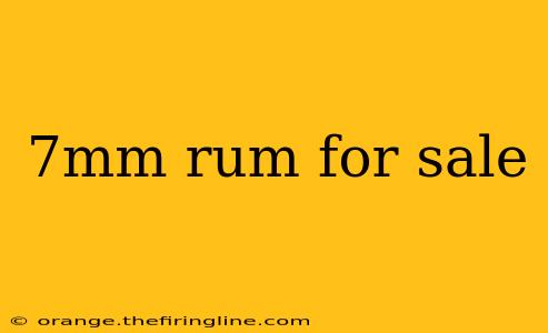 7mm rum for sale