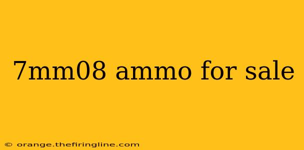 7mm08 ammo for sale