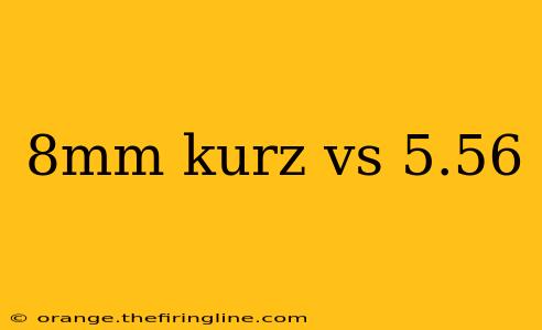 8mm kurz vs 5.56