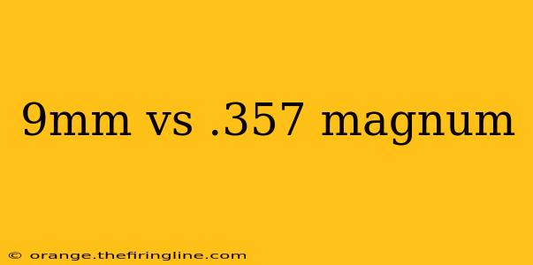 9mm vs .357 magnum