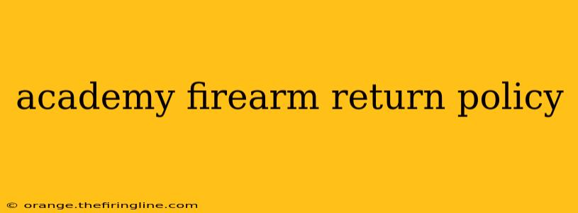 academy firearm return policy