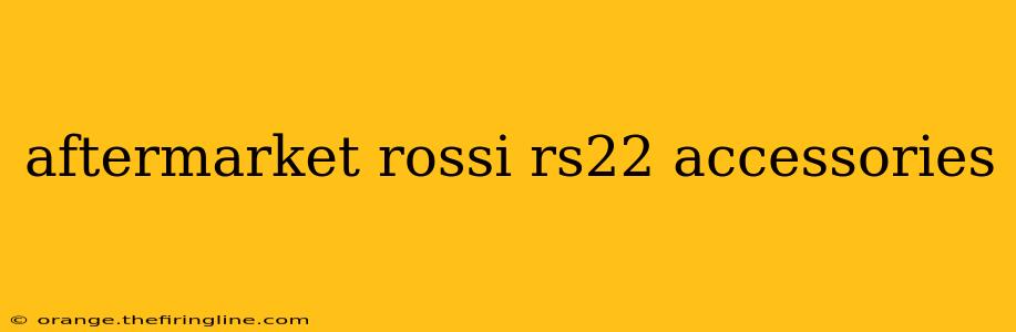 aftermarket rossi rs22 accessories