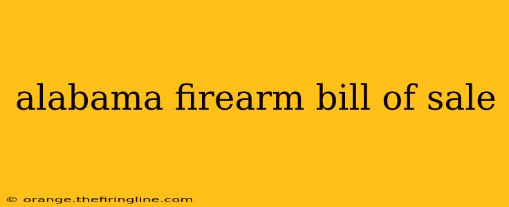 alabama firearm bill of sale