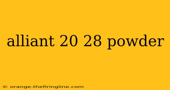 alliant 20 28 powder