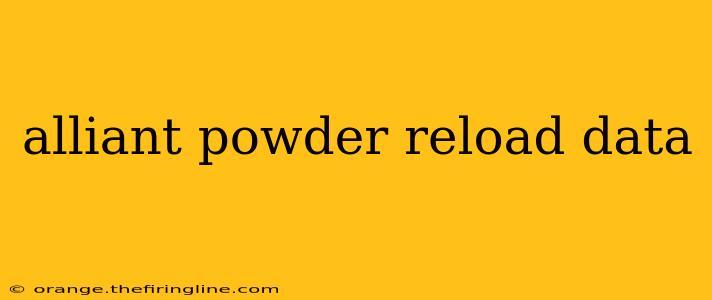 alliant powder reload data