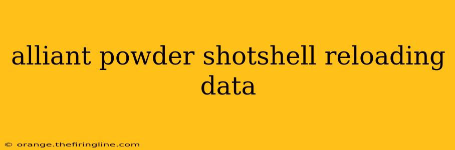 alliant powder shotshell reloading data