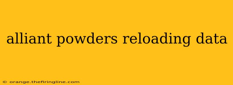 alliant powders reloading data