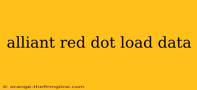 alliant red dot load data