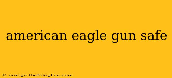 american eagle gun safe