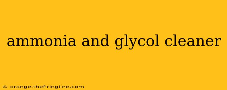 ammonia and glycol cleaner