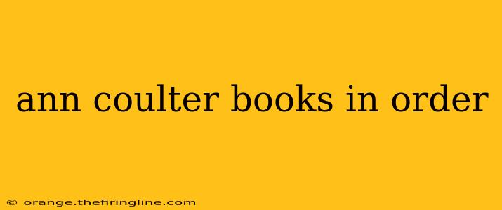 ann coulter books in order