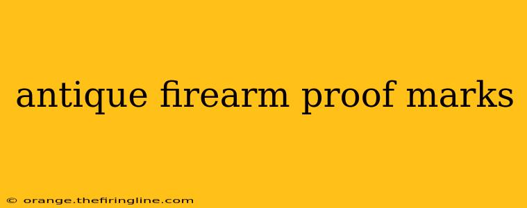 antique firearm proof marks