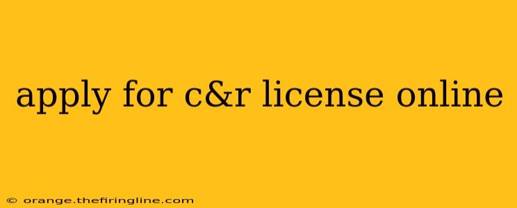 apply for c&r license online