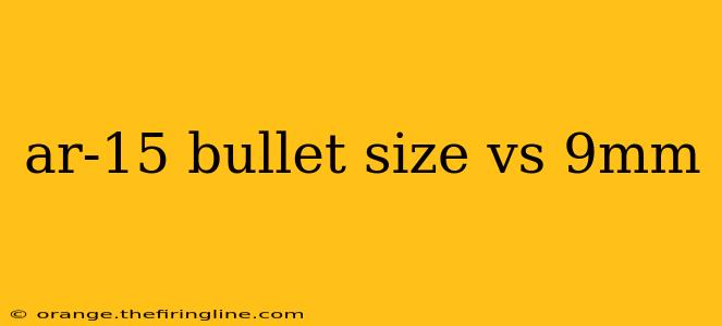 ar-15 bullet size vs 9mm