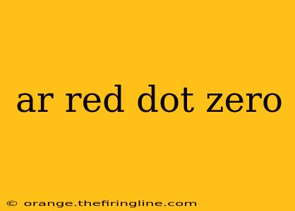 ar red dot zero