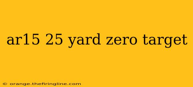 ar15 25 yard zero target