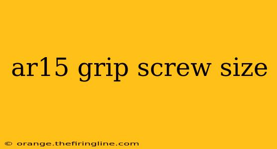 ar15 grip screw size