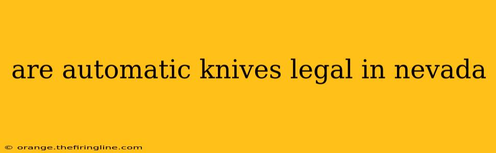 are automatic knives legal in nevada