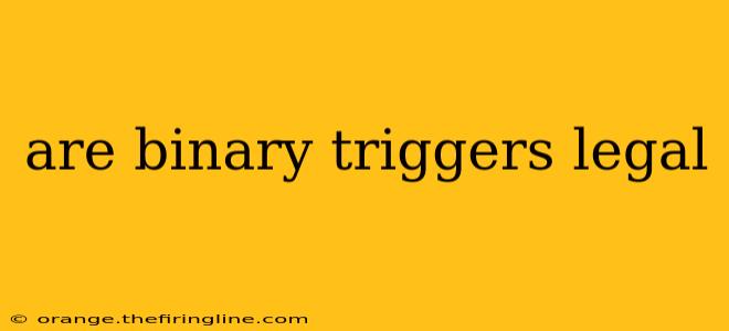 are binary triggers legal