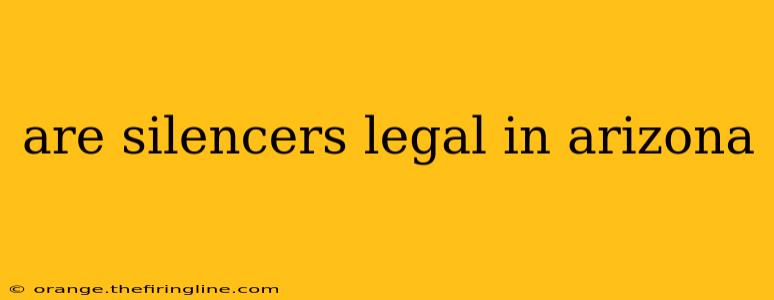 are silencers legal in arizona