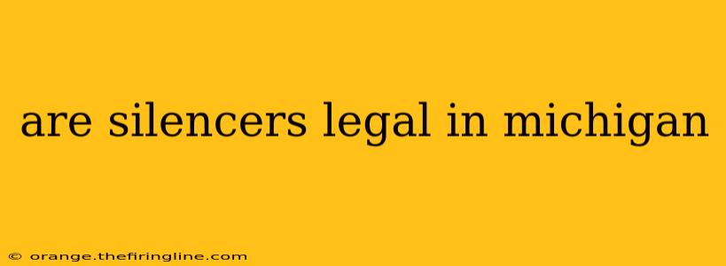 are silencers legal in michigan