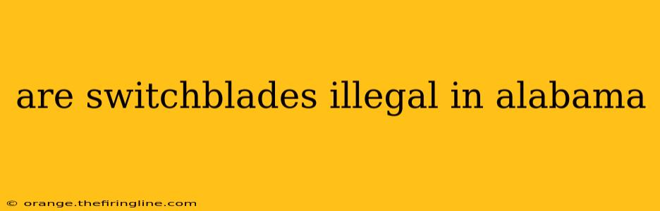 are switchblades illegal in alabama