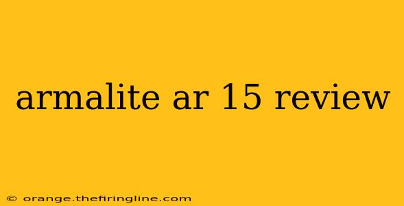 armalite ar 15 review