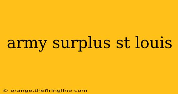 army surplus st louis