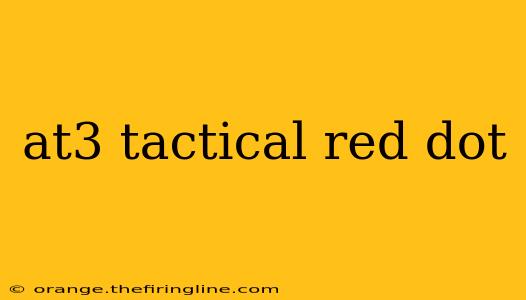 at3 tactical red dot