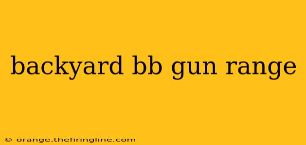 backyard bb gun range