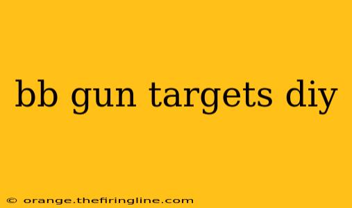 bb gun targets diy