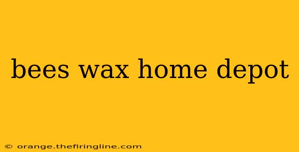 bees wax home depot