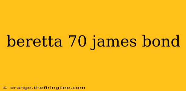 beretta 70 james bond