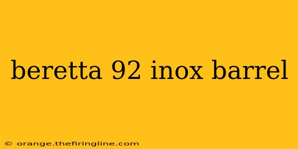 beretta 92 inox barrel