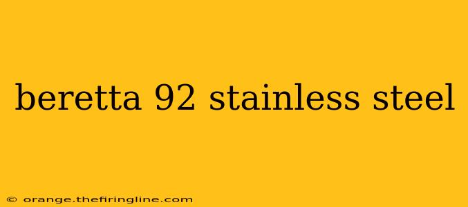 beretta 92 stainless steel