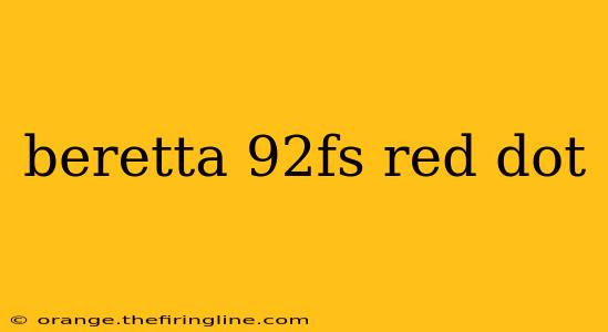 beretta 92fs red dot