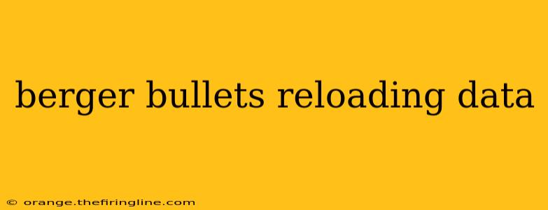 berger bullets reloading data