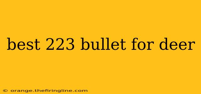 best 223 bullet for deer