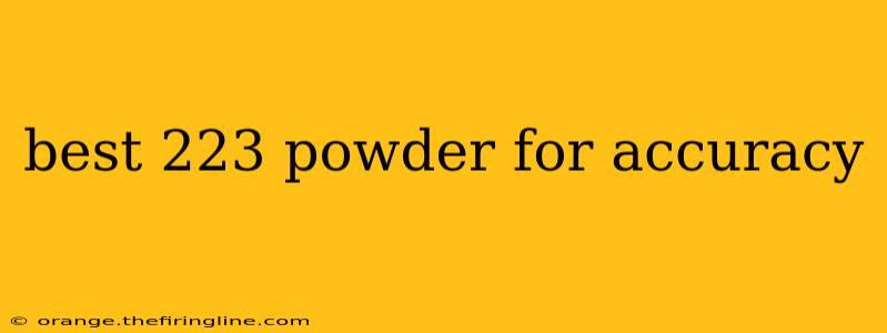 best 223 powder for accuracy