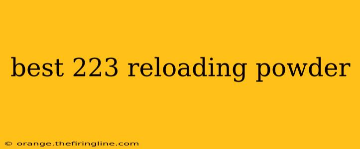 best 223 reloading powder