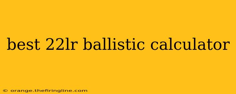 best 22lr ballistic calculator