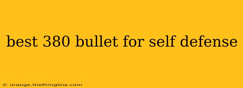 best 380 bullet for self defense