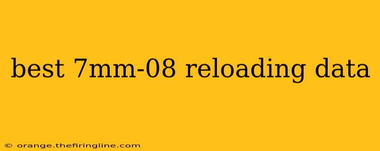 best 7mm-08 reloading data