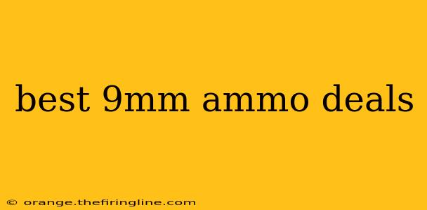 best 9mm ammo deals