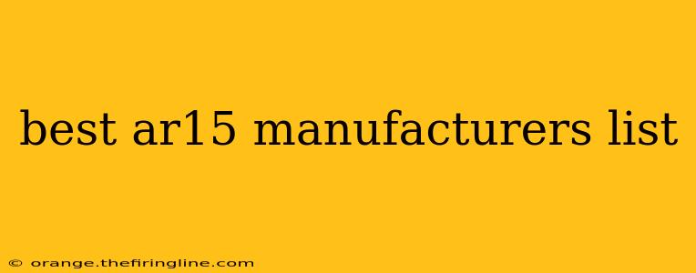 best ar15 manufacturers list