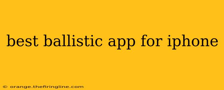 best ballistic app for iphone