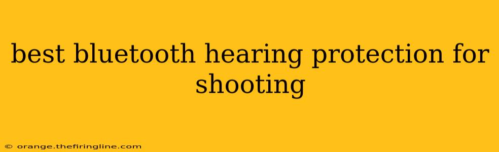 best bluetooth hearing protection for shooting